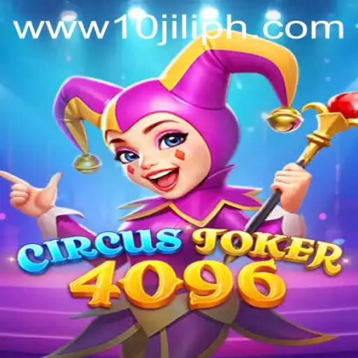 Experience the Thrills of CircusJoker4096: A Modern Gaming Marvel